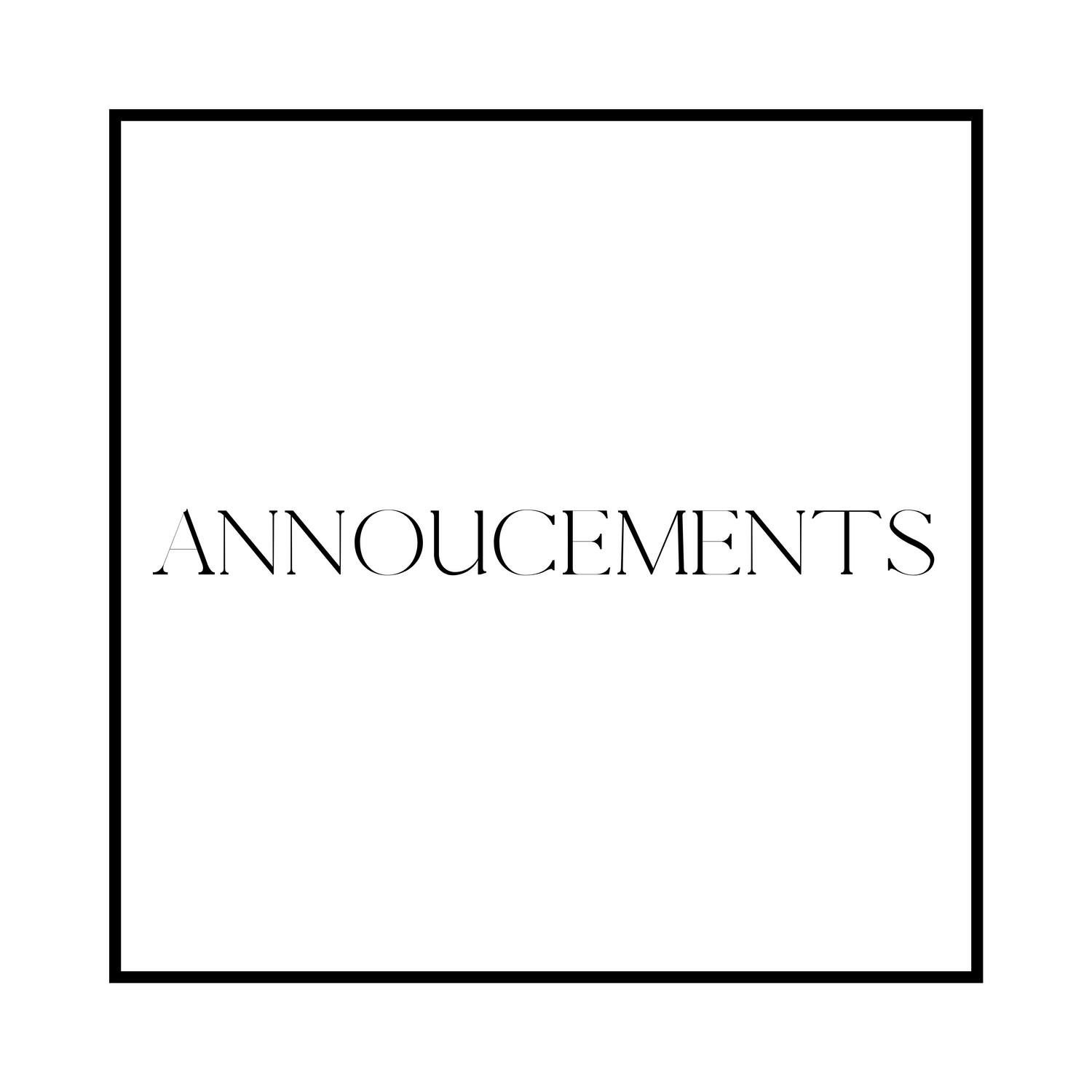 ANNOUCEMENTS