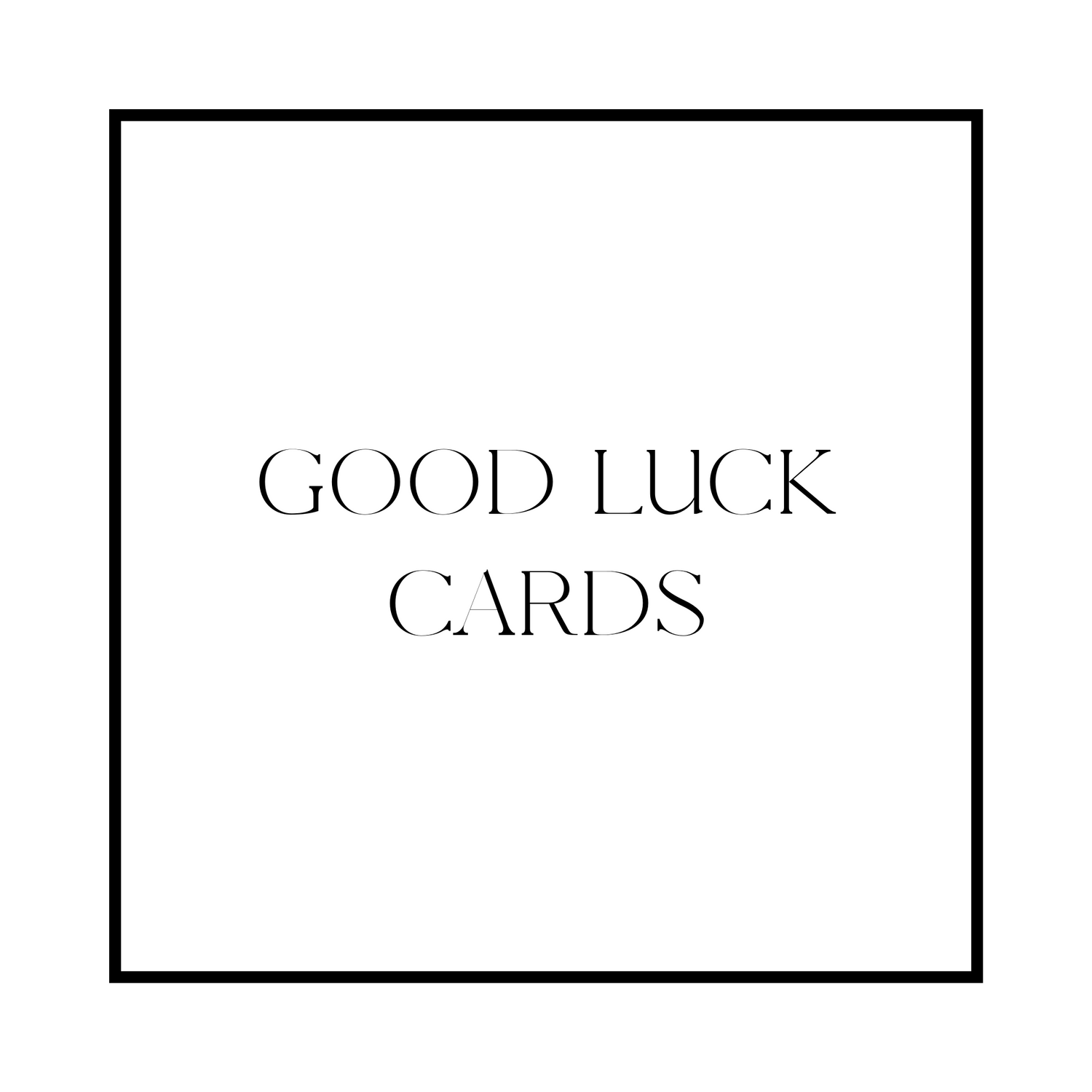 GOOD LUCK