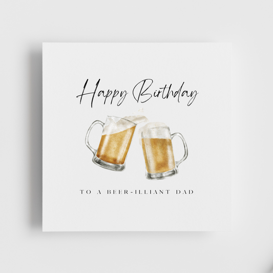 Happy Birthday - Beer-illiant Dad