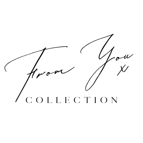 FROM YOU COLLECTION